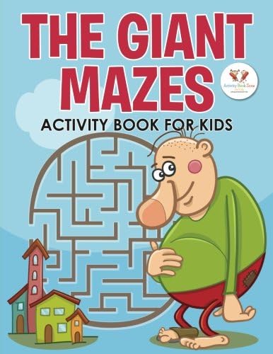 The Giant Mazes Activity Book for Kids Paperback – August 20, 2016