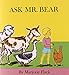Ask Mr. Bear