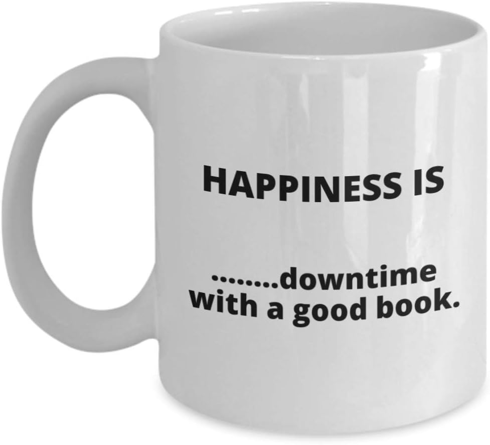 Amazon Com Book Lover Happiness Is Funny Mugs For Avid Reader Bookaholic Best Gift For Reading Addict Who Love Books Perfect Librarian Gifts Kitchen Dining