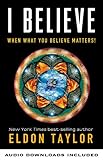 I Believe: When What You Believe Matters!