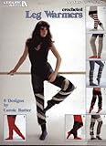 Crocheted Leg Warmers 8 Designs (Leisure Arts, Leaflet 251) by 