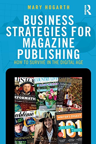 D.O.W.N.L.O.A.D Business Strategies for Magazine Publishing: How to Survive in the Digital Age<br />[P.P.T]