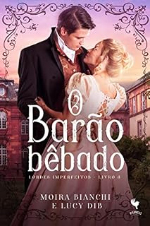 Livro O Barão Bêbado: Lordes Imperfeitos