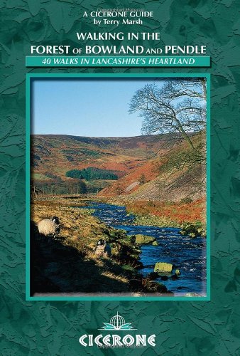 Walking in the Forest of Bowland and Pendle: 40 Walks in Lancashire's Area of Natural Beauty (Cicerone Walking Guides)