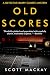 Old Scores: A Detective Barry Gilbert Mystery (Detective Barry Gilbert Mysteries Book 3)