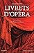 Livrets d'opera t01 de beethoven a purcell - edition bilingue by 