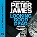 Looking Good Dead: Roy Grace, Book 2