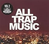 All Trap Music 2