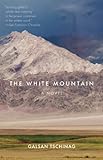 Front cover for the book The White Mountain by Galsan Tschinag