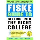 Fiske Guide to Getting Into the Right College