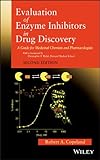 Evaluation of Enzyme Inhibitors in Drug Discovery: A Guide for Medicinal Chemists and Pharmacologists