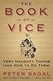 The Book of Vice: Very Naughty Things (and How to Do Them)
