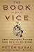 The Book of Vice: Very Naughty Things (and How to Do Them) - Book by Peter Sagal