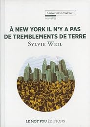 À New York il n'y a pas de tremblements de terre