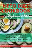 Keto Diet Cookbook for Beginners 2020: A Complete Beginner's Guide to Easy Ketogenic Diet for Weight by Marie Austin