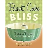Bundt Cake Bliss: Delicious Desserts from Midwest Kitchens