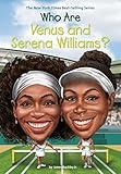 Who Are Venus and Serena Williams? (Who Was?)