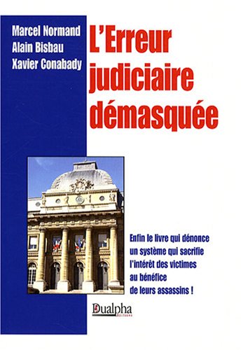 L' erreur judiciaire démasquée
