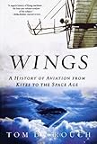 Wings: A History of Aviation from Kites to the Space Age