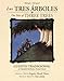 Los tres árboles / The Tale of Three Trees (bilingüe / bilingual): Un cuento tradicional / A Folktale