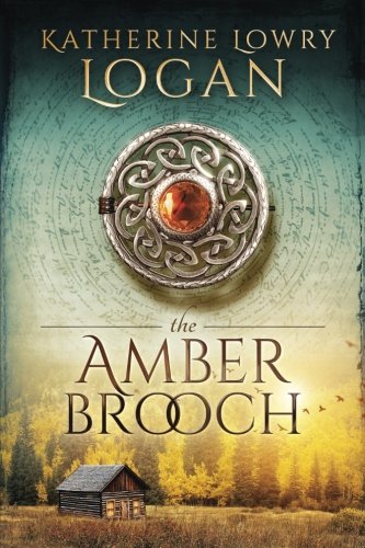 The Amber Brooch: Time Travel Romance (The Celtic Brooch Book 8)