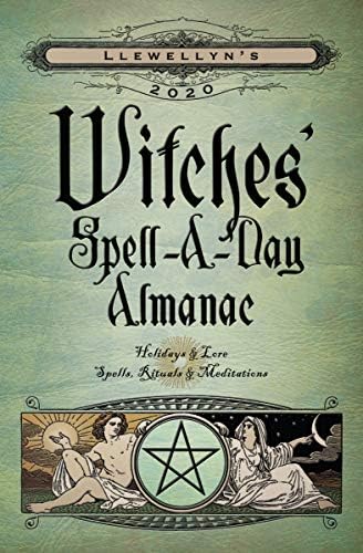 Llewellyn's 2020 Witches' Spell-A-Day Almanac: Holidays and Lore, Spells, Rituals and Meditations