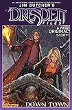 Jim Butcher's The Dresden Files: Down Town