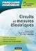Circuits et mesures électriques: Cours, applications, QCM et exercices corrigés (3 - Parcours ingénieur (1)) by 