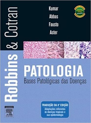 Robbins E Cotran Patologia Bases Patológicas Das Doenças -