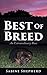 Best of Breed: An Extraordinary Rose by Sabine Shepherd
