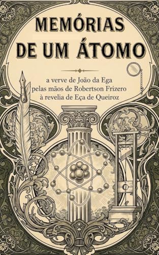Memórias de um Átomo: Uma epopeia em prosa - eBook, Resumo, Ler Online ...