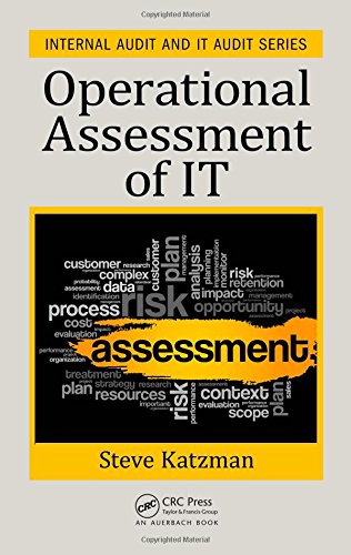 Operational Assessment of IT (Internal Audit and IT Audit) by Steve Katzman