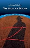The Mark of Zorro (Dover Thrift Editions) by Johnston McCulley