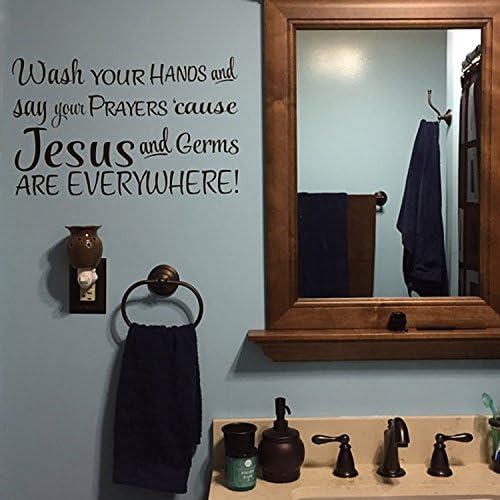 Wash your hands and say your prayers cause Jesus and germs are everywhere - Vinyl Wall Decal By Wild Eyes Signs, Bathroom Decor, Christian Wall Art, RE3135