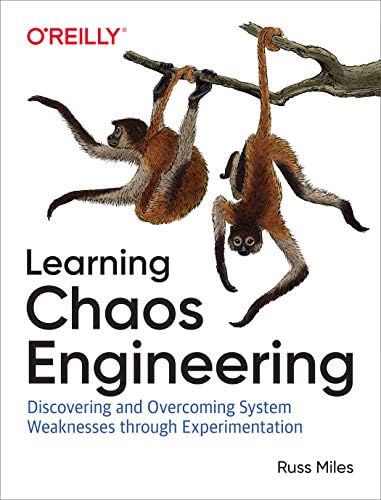 Chaos Engineering: System Resiliency in Practice: Rosenthal, Casey
