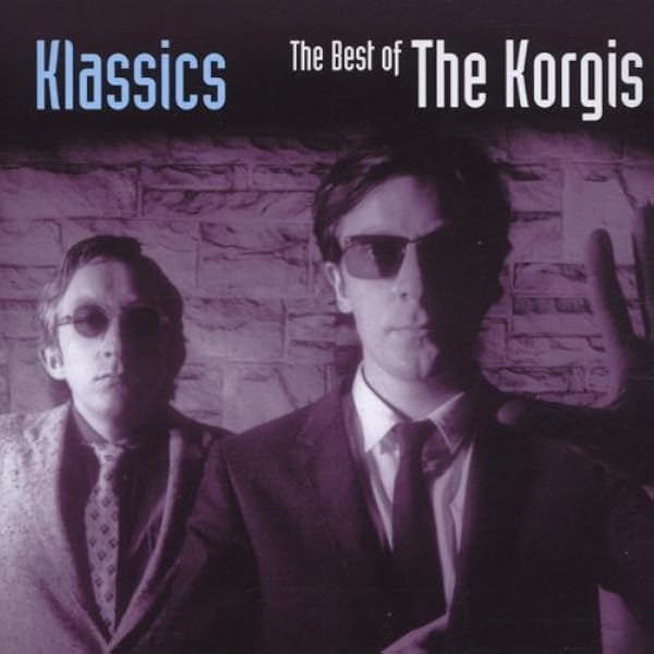 KORGIS - Everybody's Got To Learn Sometime: Complete Rialto