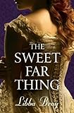 Front cover for the book The Sweet Far Thing by Libba Bray