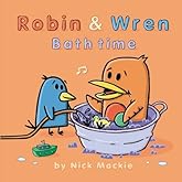 Robin and Wren Bathtime - A cute children's picture book