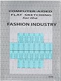 Computer-Aided Flat Sketching for the Fashion Industry, Sultan, Barbara, 0964719673