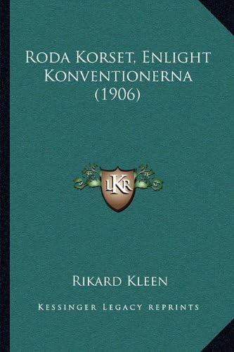 Roda Korset, Enlight Konventionerna (1906) (Swedish Edition)