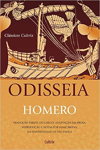 Odisseia Nova Edicao Traducao Direta Do Grego Adaptacao Em Prosa Introducao E Notas Por Jaime Bruna Da Universidade De Sao Paulo Amazon Com Br