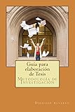 Guía para elaboración de Tesis: Metodología de investigación (Spanish Edition)