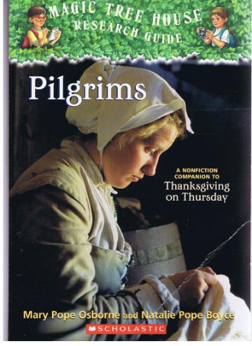 Pilgrims- Magic Tree House Research Guide (MAGI... 0439895022 Book Cover