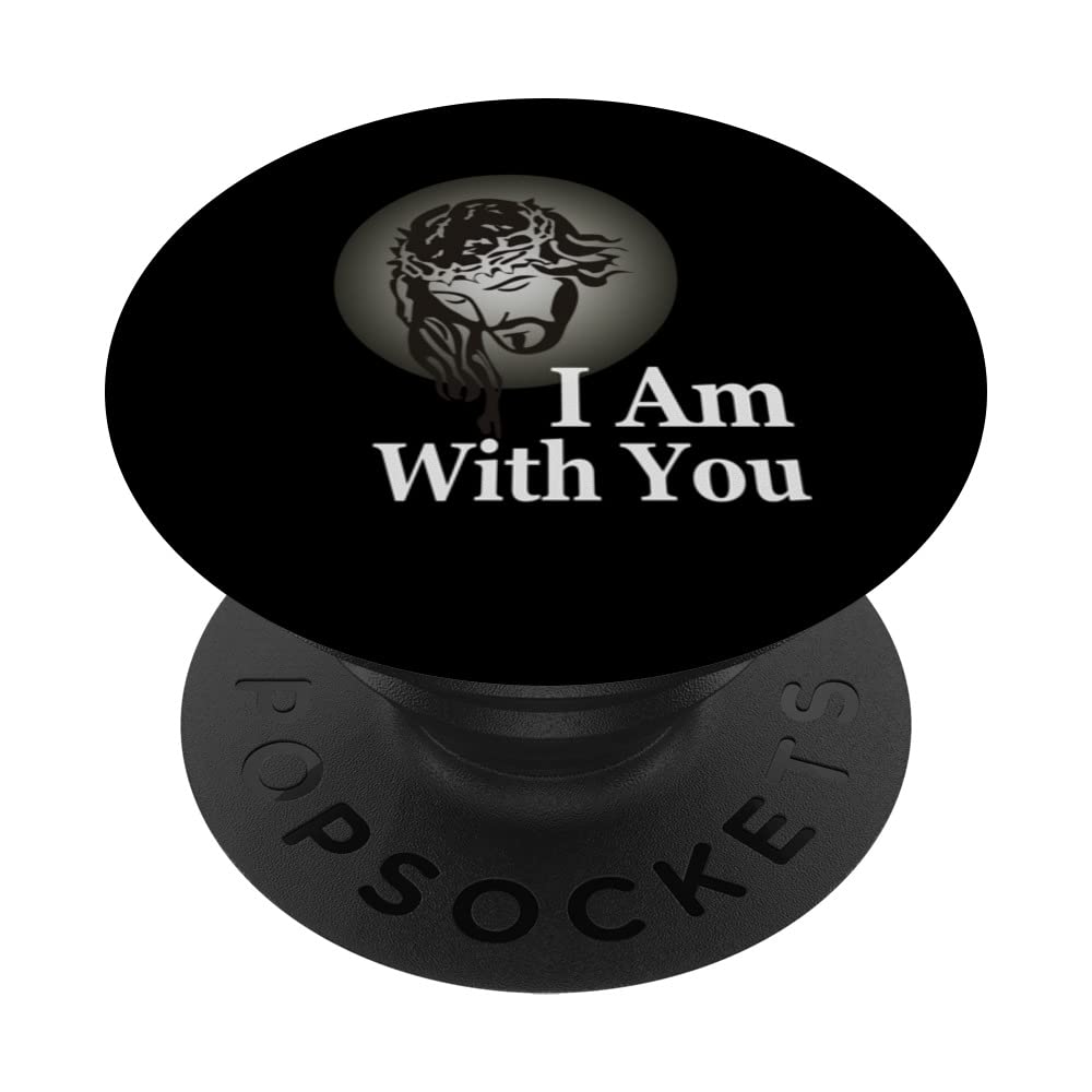 I am with you, Jesus Christ, Comfort Christian saying PopSockets Swappable PopGrip