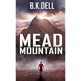 Mead Mountain: A Matthew 17:20 Story