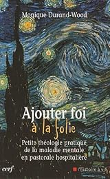 Ajouter foi à la folie