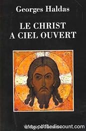 Le  Christ à ciel ouvert