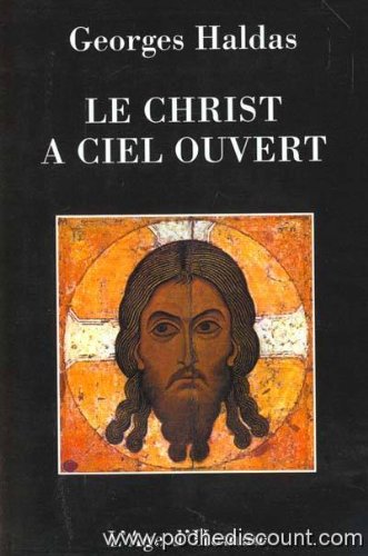 Le  Christ à ciel ouvert