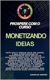 Livro MONETIZANDO IDÉIAS: UM 'BRIEFING' NO MUNDO DOS NEGÓCIOS
