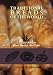 Traditional Breads of the World: 275 Easy Recipes from Around the Globe by 